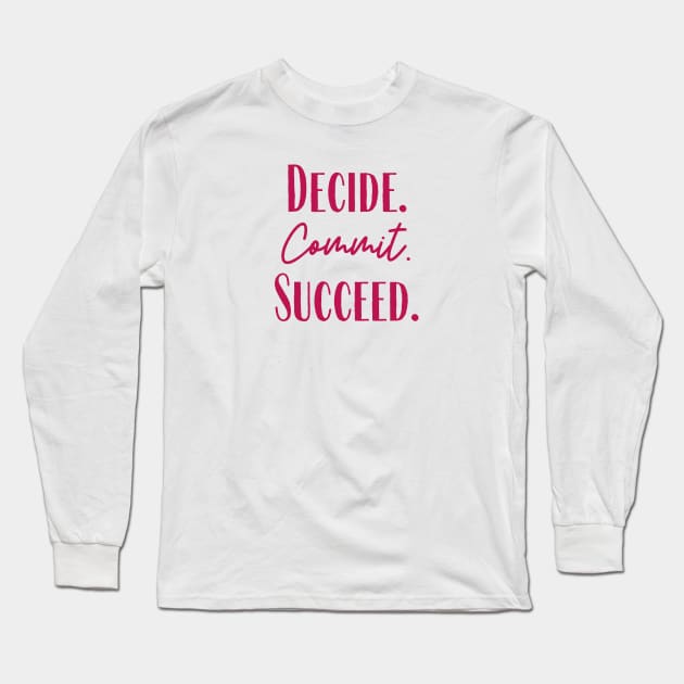 Succeed Long Sleeve T-Shirt by ryanmcintire1232